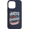 Caring Heroes Apparel Co Custodia per iPhone 14 Pro Max Gli infermieri sono solo supereroi in travestimento Healthcare Hero 1