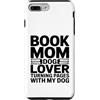 Dog Lover Reading Bookworm Puppy Lovers Custodia per iPhone 7 Plus/8 Plus Book Mom Dog Lover Girare le pagine con il mio cane