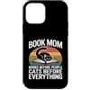 Cats Before Everything Books Before Peop Custodia per iPhone 12 mini Prenota Mamma Amante Gatti Libri Prima di Persone Gatti Prima Di Tutto