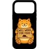 Sarcastic Cat Mom Dad Pet Owner Graphic Custodia per iPhone 17 Pro Max Funny Cat Kitten Will Work for Food Citazione Regalo Uomini Donne Ki