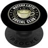 Tè Verde Matcha Latte Tè Matcha Matcha Latte Social Club PopSockets PopGrip Adesivo