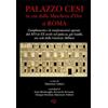Ginevra Bentivoglio EditoriA Palazzo Cesi in Via della Maschera d'Oro a Roma. L'ampliamento e le trasformazioni operate dal XVI al XX secolo nel palazzo, già Gaddi, ora sede della Giustizia Militare