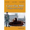 Gruppo Modellistico Trentino Carro fiat 3000. Sviluppo, tecnica, impiego