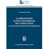 GIAPPICHELLI Le obbligazioni di non concorrenza nel codice civile. Una rilettura in senso pro-concorrenziale