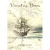 Scorpione Vincent Von Brown. Una storia personale