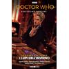 Editoriale Cosmo Doctor Who. Dodicesimo dottore. I lupi dell'inverno. Le prove del tempo. Parte 2 (Vol. 5)