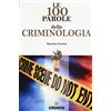 Gremese Editore Le 100 parole della criminologia