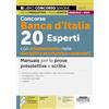 Edizioni Simone Concorso Banca d'Italia. 20 esperti con orientamento nelle discipline economico-aziendali. Manuale per le prove preselettiva e scritta. Teoria e quiz. Con espansione online. Con software di simula...