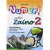 LATTES Numeri nello zaino. Per la Scuola media (Vol. 2)