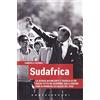 CASTELVECCHI Sudafrica. La storia avvincente e tragica di un paese tutto da scoprire: dalle origini fino ai mondiali di calcio del 2010
