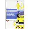 Guerra Edizioni L'interazione simbolica. Introduzione allo studio della comunicazione