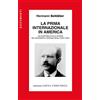 Lotta Comunista La Prima Internazionale in America. Un contributo alla storia del movimento operaio negli Stati Uniti