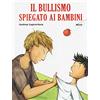 Becco Giallo Il bullismo spiegato ai bambini