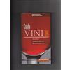Altroconsumo Guida vini 2008. Ediz. illustrata
