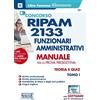 Edizioni Simone Concorso RIPAM 2133 Funzionari Amministrativi - Manuale per la Prova Preselettiva: Vol. 1