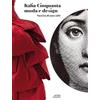 Antiga Edizioni Italia Cinquanta moda e design. Nascita di uno stile