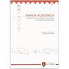 La Torre Editrice Manga Academica. Rivista di studi sul fumetto e sul cinema di animazione giapponese (2008) (Vol. 1)