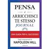 Gribaudi Pensa e arricchisci te stesso journal. Identifica i tuoi obiettivi, traccia i tuoi progressi e vivi i tuoi sogni