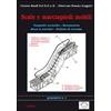 QUADERNI S.C.E.C.E S. Scale e marciapiedi mobili. Compendio normativo, manutenzione, messa in esercizio, verifiche di sicurezza