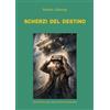 Youcanprint Scherzi del destino