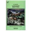 Edizioni GBU Il Vangelo secondo Matteo