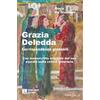 Nemapress Grazia Deledda, corrispondenze giovanili. Con manoscritto originale del suo esordio nella critica letteraria