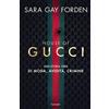 Garzanti Libri House of Gucci. Una storia vera di moda, avidità, crimine