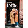 LA VIE EN ROSE Un giro di carte
