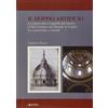 Alinea Il doppio artificio. La cupola della cappella del Tesoro di San Gennaro nel duomo di Napoli tra costruzione e restuari. Ediz. illustrata