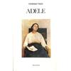 Vallecchi ADELE. Frammenti di un romanzo