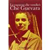Nutrimenti La ragazza che vendicò Che Guevara. Storia di Monika Ertl