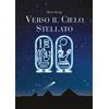 Edizioni del Cigno Verso il cielo stellato