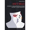 Pizzo Nero Milf è bello. Consigli di seduzione per le donne mature e i loro estimatori