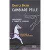 edb Cambiare pelle. Adolescenti e condotte a rischio