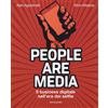 Mondadori Electa People are media. Il business digitale nell'era dei selfie