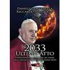 XPublishing 2033 ultimo atto. L'approssimarsi della fine dei tempi nelle previsioni di papa Giovanni XXIII