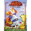 UNIVERSALE D'AVVENTURE E D'OSSERVAZIONI L'oro di Mida. Che mito!