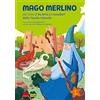 Gallucci Mago Merlino da ciclo di Re Artù e i cavalieri della Tavola rotonda