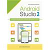 Edizionifutura.Com Android studio. Sviluppare vere applicazione Android partendo da zero (Vol. 2)