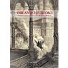 Palombi Editori Orlando furioso. La fortuna del poema ariostesco nelle edizioni illustrate