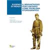 D'Amico Editore Il brigantaggio post-unitario come problema storiografico. In appendice «Analisi politica del brigantaggio attuale nell'Italia meridionale» di Tommaso Cava