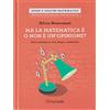 Hachette (Milano) Ma la matematica è o non è un opinione? Sette variazioni su arte, design e architettura