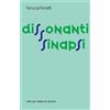 LIBRI PER TUTTE LE TASCHE Dissonanti sinapsi