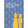 Marcianum Press Sotto il cielo stellato