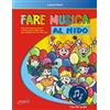 Progetti Sonori Fare musica al nido. Percorsi teorico-pratici di educazione musicale per bambini da 20 a 36 mesi. Con File audio in streaming