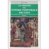 RELIGIONE Le origini del potere temporale dei papi