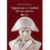 YOUCANPRINT Napoleone e i simboli del suo potere