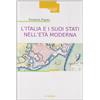 LA SCUOLA - EMMEPROMOZIONE L'Italia e i suoi Stati nell'età moderna. Profilo di storia (secoli XVI-XIX)