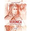 Amen Veronica. Vincitrice del «tignoso d'inferno». Fede cristiana e combattimento spirituale in Santa Veronica Giuliani