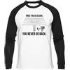 Enigmae One You Go Black You Never Go Back Formula Maglietta da Baseball Unisex Uomini Donne Manica Lunga Bianca T-Shirt Men White Tee M